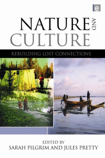 Nature and Culture : Rebuilding Lost Connections, Hardback Book