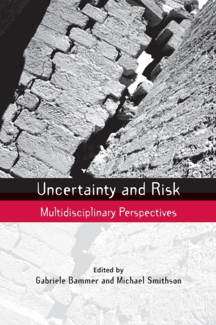 Uncertainty and Risk : Multidisciplinary Perspectives, Paperback / softback Book