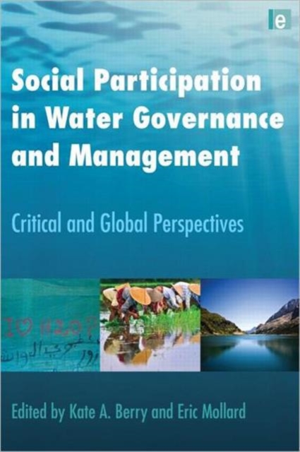 Social Participation in Water Governance and Management : Critical and Global Perspectives, Hardback Book