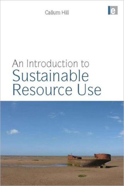 An Introduction to Sustainable Resource Use, Hardback Book