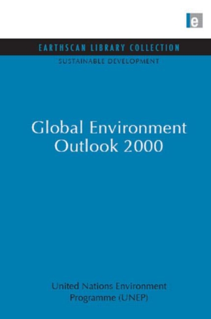 Global Environment Outlook 2000, Hardback Book