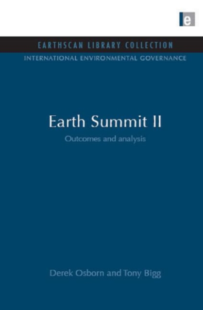 Earth Summit II : Outcomes and Analysis, Hardback Book