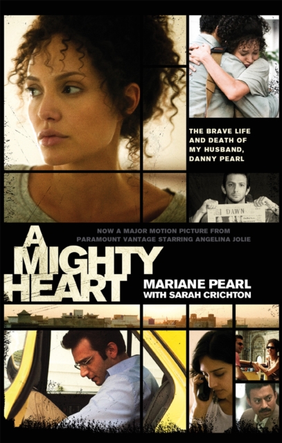 A Mighty Heart - The Daniel Pearl Story, Paperback / softback Book