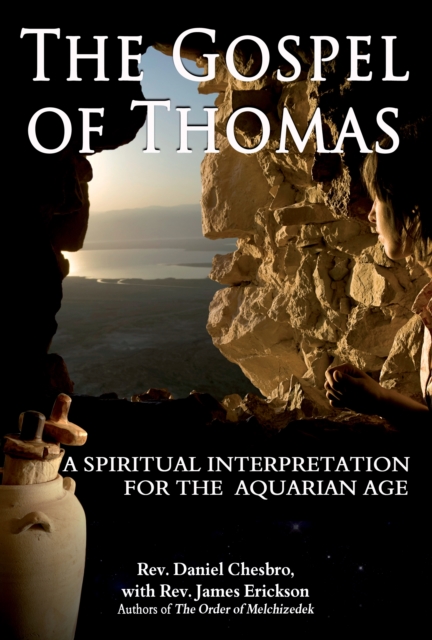 The Gospel of Thomas : A Spiritual Interpretation for the Aquarian Age, Paperback Book