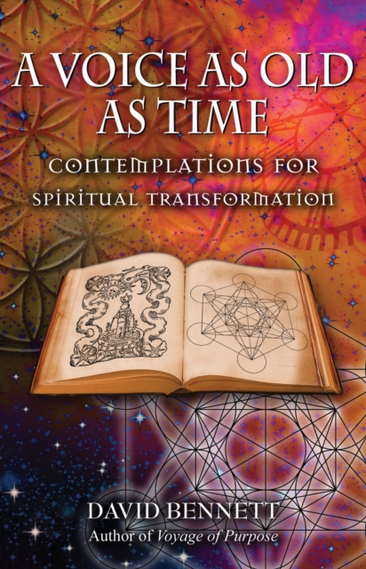 A Voice as Old as Time : Contemplations for Spiritual Transformation, Paperback Book