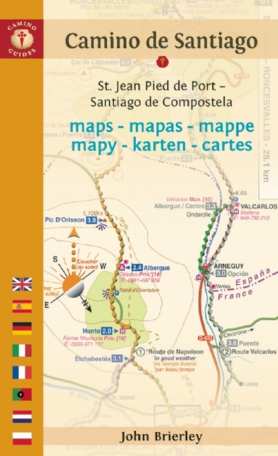 Camino de Santiago Maps - Mapas - Mappe - Mapy - Karten - Cartes : St. Jean Pied de Port - Santiago de Compostela, Paperback Book
