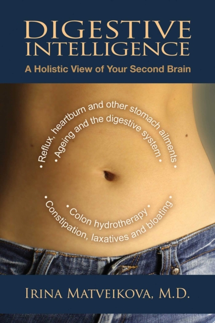 Digestive Intelligence : A Holistic View of Your Second Brain, EPUB eBook