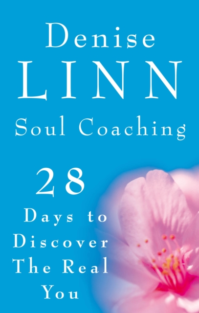 Soul Coaching : 28 Days to Discover the Real You, Paperback / softback Book