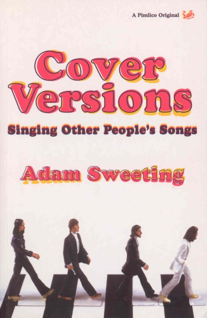 Cover Versions : Singing Other People's Songs, Paperback / softback Book