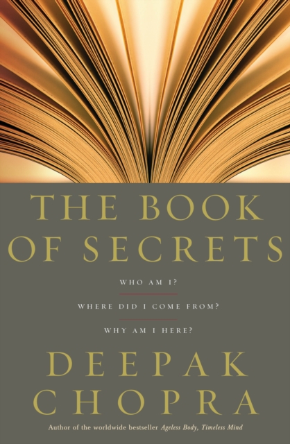 The Book Of Secrets : Who am I? Where did I come from? Why am I here?, Paperback / softback Book