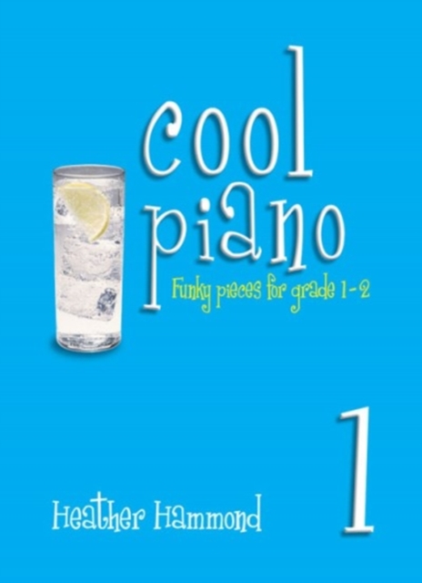 Cool Piano - Book 1 : Funky Pieces for Grade 1-2, Book Book