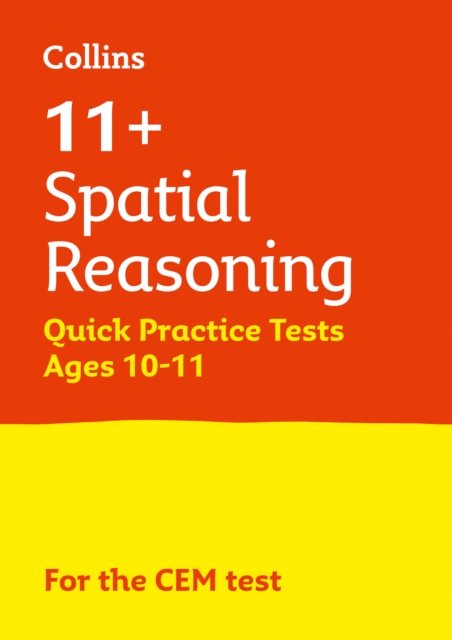 11+ Spatial Reasoning Quick Practice Tests Age 10-11 (Year 6) : For the 2024 Cem Tests, Paperback / softback Book