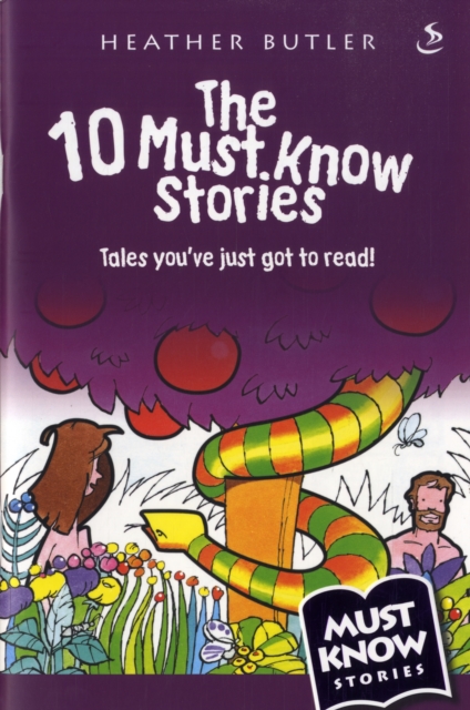 The 10 Must Know Stories : Tales You've Just Got to Read!, Paperback Book
