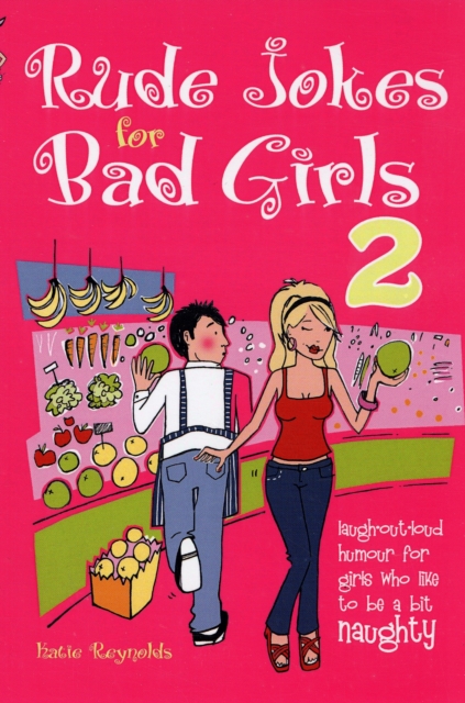 Rude Jokes for Bad Girls 2, Paperback / softback Book