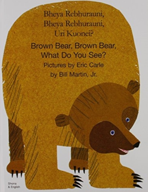 Brown Bear, Brown Bear, What Do You See? In Shona and English, Paperback / softback Book