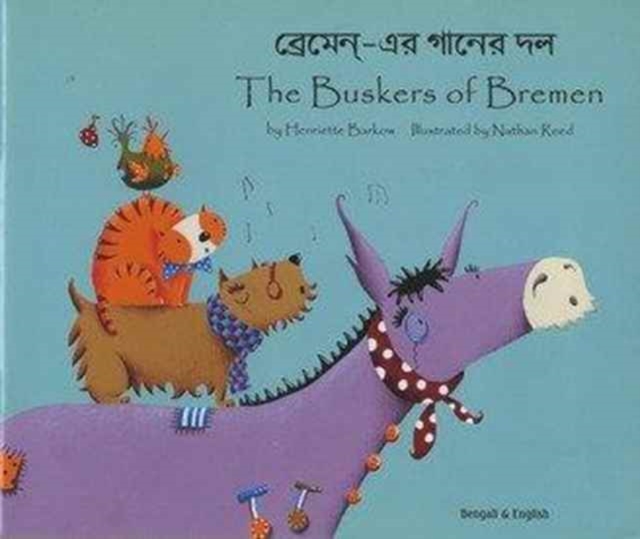 The Buskers of Bremen in Bengali and English, Paperback / softback Book