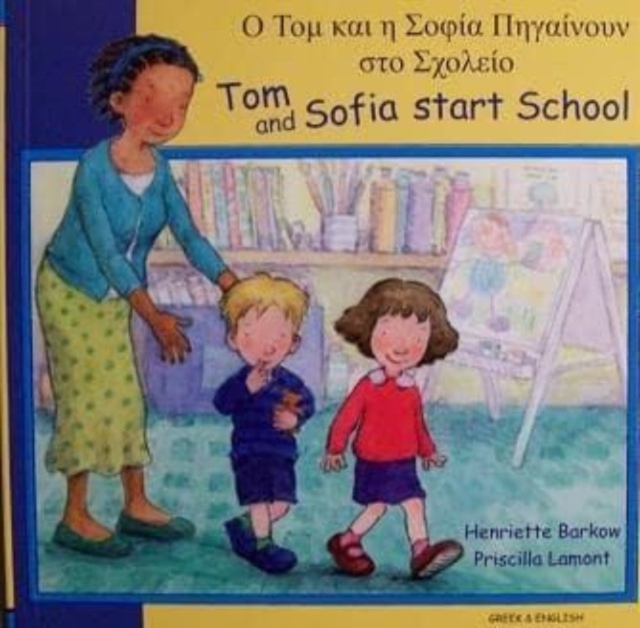Tom and Sofia Start School in Greek and English, Paperback / softback Book
