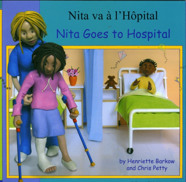 Nita Goes to Hospital in French and English, Paperback Book