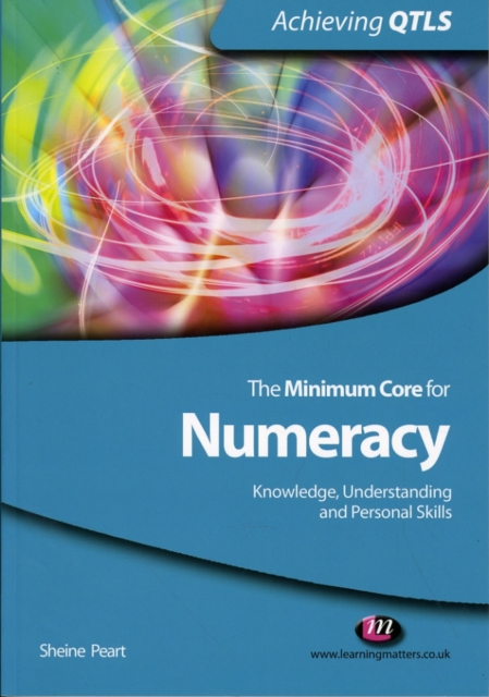The Minimum Core for Numeracy: Knowledge, Understanding and Personal Skills, Paperback / softback Book