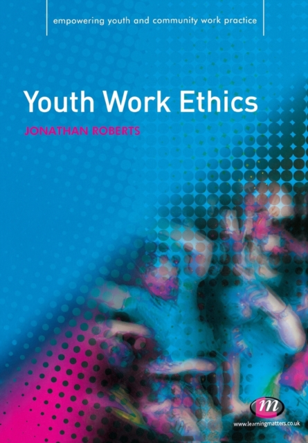 Youth Work Ethics, Paperback / softback Book