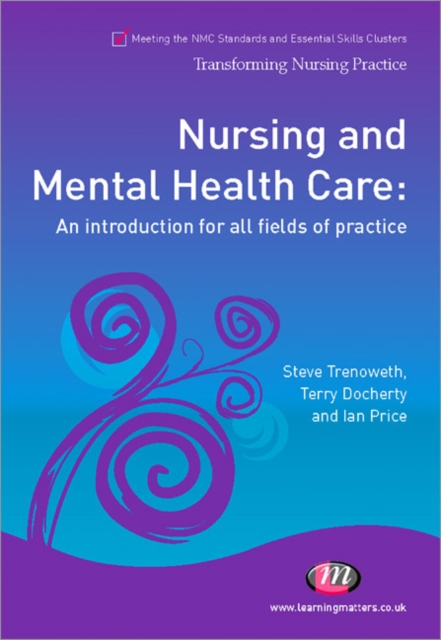 Nursing and Mental Health Care : An introduction for all fields of practice, Paperback / softback Book
