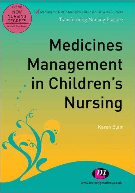 Medicines Management in Children's Nursing, Paperback / softback Book
