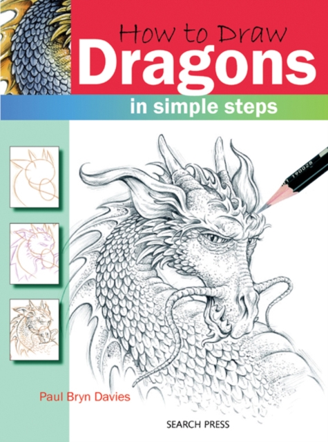 How to Draw: Dragons : In Simple Steps, Paperback / softback Book