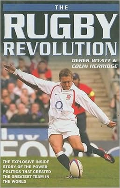The Rugby Revolution, Hardback Book