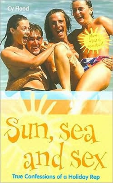 Sun, Sea and Sex, Paperback / softback Book