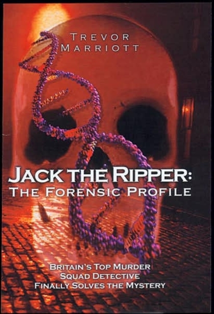 Jack the Ripper : The 21st Century Investigation, Hardback Book