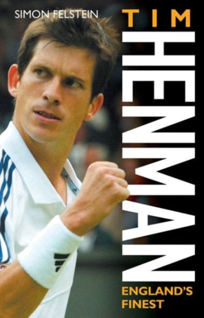 Tim Henman : England's Finest, Hardback Book