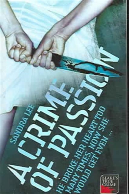 A Crime of Passion, Paperback / softback Book