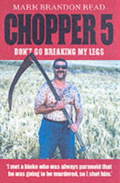 Chopper 5 : Don't Go Breaking My Legs, Paperback / softback Book