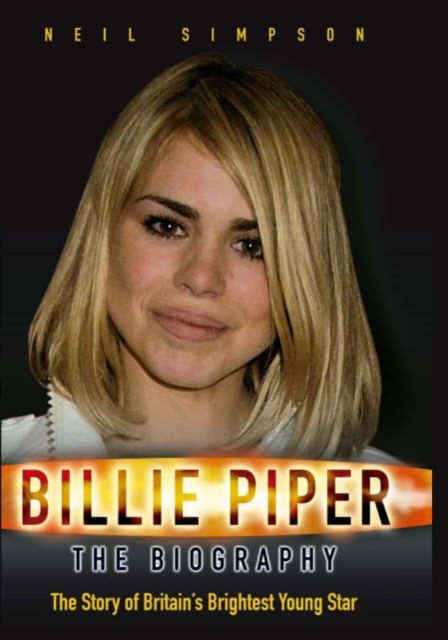 Billie Piper : The Biography, Paperback / softback Book