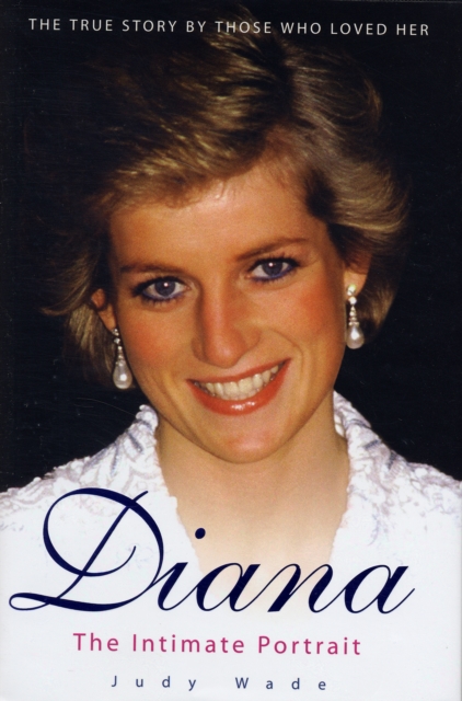 Diana : The Intimate Portrait, Hardback Book