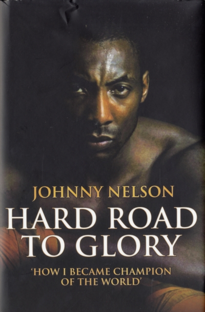 Hard Road to Glory, Hardback Book
