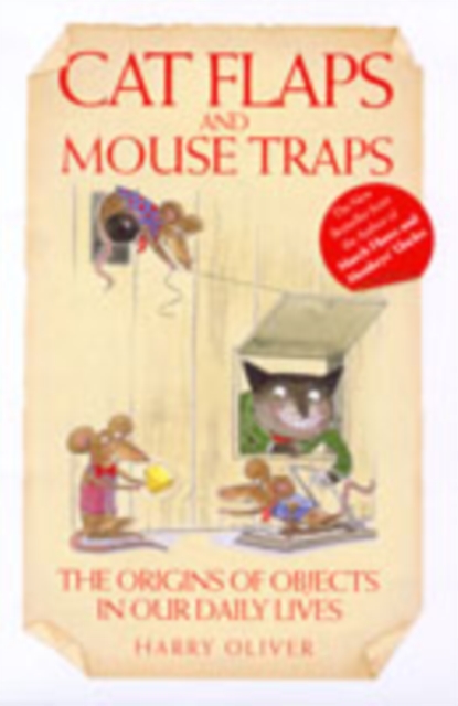Cat Flaps and Mouse Traps, Hardback Book