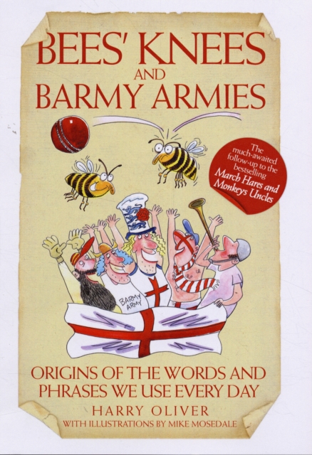Bees Knees and Barmy Armies, Hardback Book