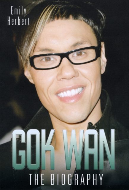Gok Wan : The Biography, Hardback Book