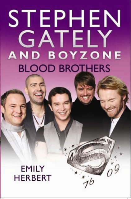 Stephen Gately and Boyzone - Blood Brothers 1976-2009, Paperback / softback Book