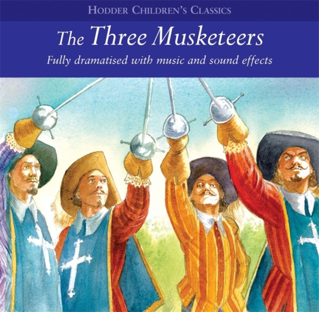 Children's Audio Classics: The Three Musketeers, CD-Audio Book