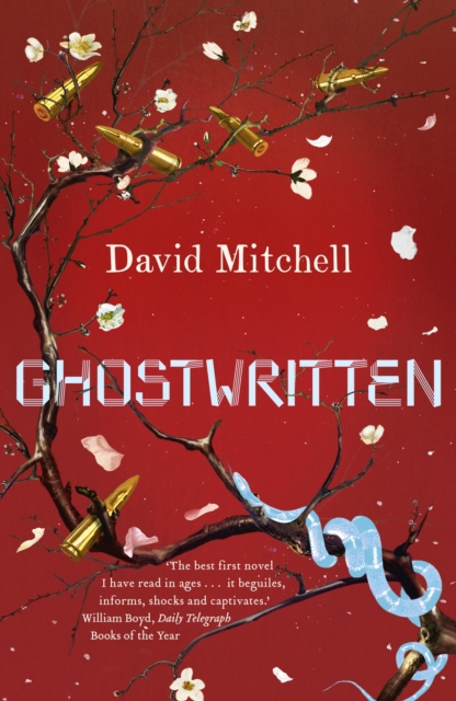 Ghostwritten : The extraordinary first novel from the author of Cloud Atlas, EPUB eBook