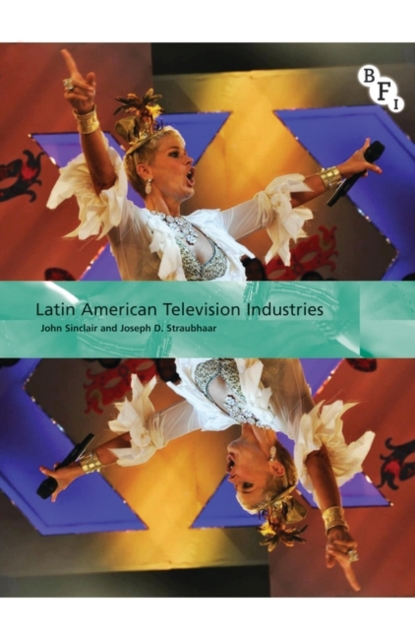 Latin American Television Industries, Paperback / softback Book
