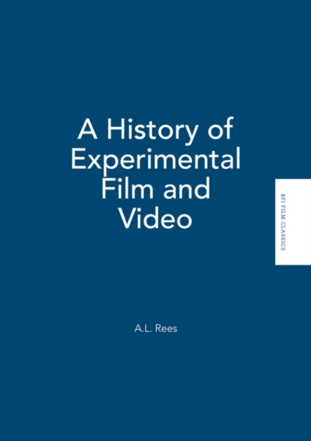 A History of Experimental Film and Video, Hardback Book