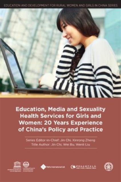 Education, Media and Sexuality Health Services for Girls and Women : 20 Years Experience of China's Policy and Practice, PDF eBook