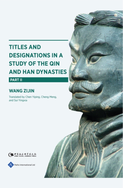 Titles and Designations in a Study of the Qin and Han Dynasties : Part II, Paperback / softback Book