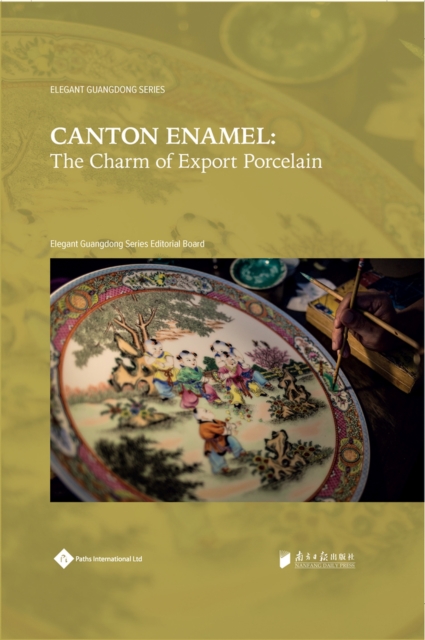 Canton Enamel : The Charm of Export Porcelain, Paperback / softback Book