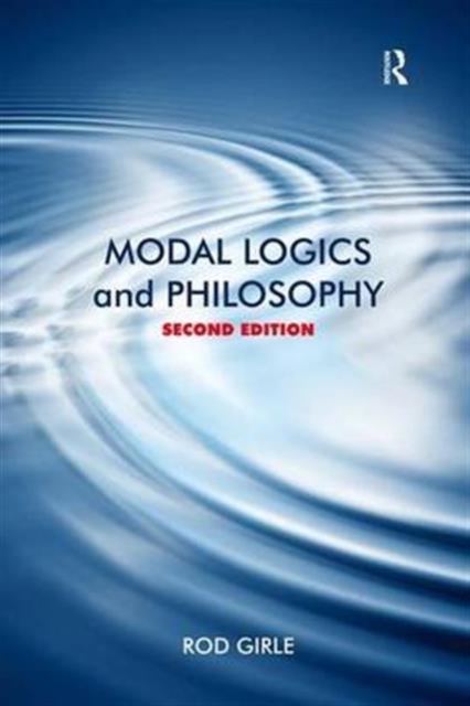 Modal Logics and Philosophy, Hardback Book