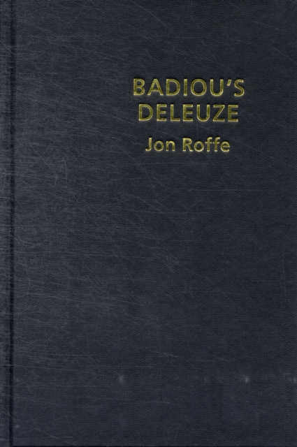 Badiou's Deleuze, Hardback Book