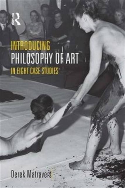Introducing Philosophy of Art : In Eight Case Studies, Hardback Book